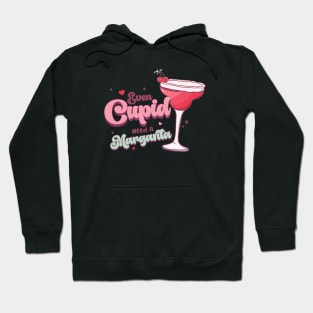 Even Cupid Need a Margarita - Valentines Day Hoodie